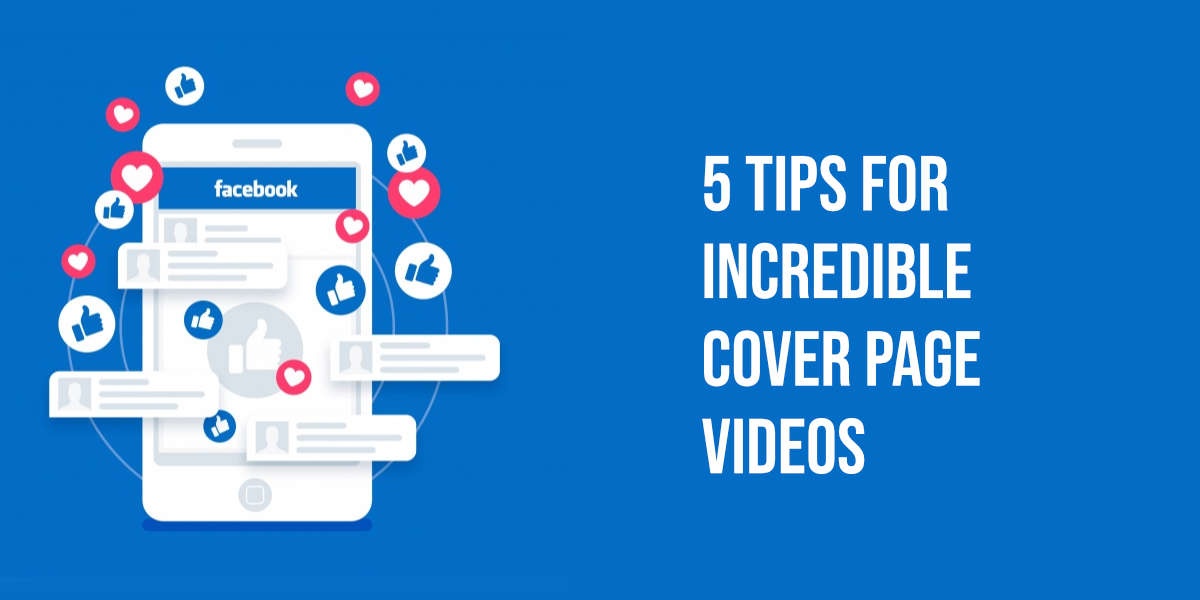 5 Guidelines for Facebook Cover Video Image 1