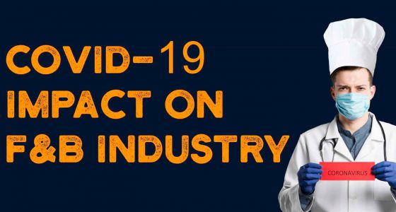 COVID-19's Impact on the F&B Industry & Outlook