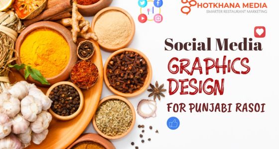 Graphics Designs - Amplifying Punjabi Rasoi's Social Media ...