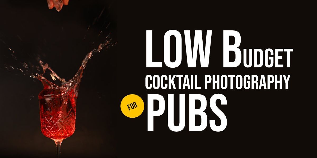 Stunning Pub Cocktail Photoshoots on a Budget Image 1